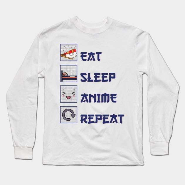 Eat sleep anime repeat Long Sleeve T-Shirt by Hinode